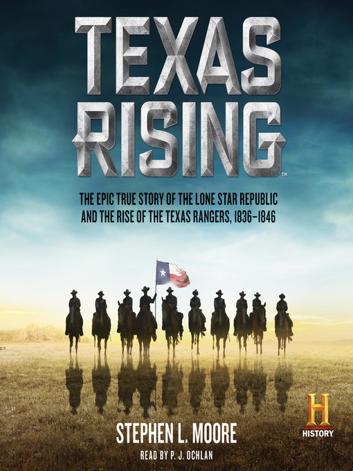 Title details for Texas Rising by Stephen L. Moore - Available